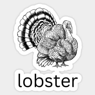 turkey lobster Sticker